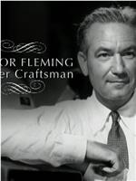 Victor Fleming: Master Craftsman在线观看和下载