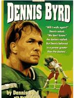 Rise and Walk: The Dennis Byrd Story在线观看和下载