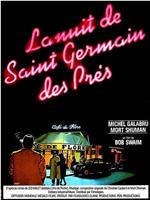 La nuit de Saint-Germain-des-Prés在线观看和下载