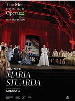 "The Metropolitan Opera HD Live" Donizetti: Maria Stuarda在线观看和下载