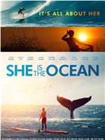 She Is the Ocean在线观看和下载