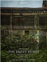 The Empty House在线观看和下载