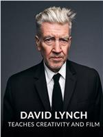 Masterclass - David Lynch Teaches Creativity and Film在线观看和下载