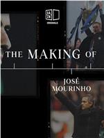 The Making Of José Mourinho在线观看和下载