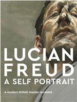 Exhibition on Screen: Lucian Freud A Self Portrait在线观看和下载