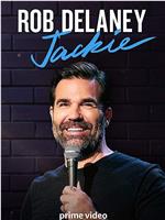 Rob Delaney: Jackie在线观看和下载