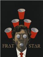 Frat Star在线观看和下载