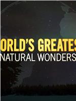 World's Greatest Natural Wonders在线观看和下载