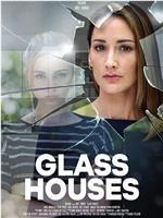 Glass Houses在线观看和下载