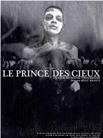 Le Prince Des Cieux在线观看和下载