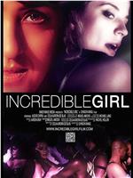 Incredible Girl在线观看和下载