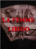 La Femme Libido在线观看和下载