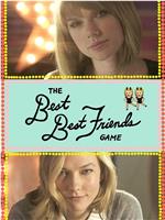 The Best Best Friends Game在线观看和下载