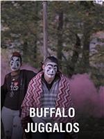 BUFFALO JUGGALOS在线观看和下载