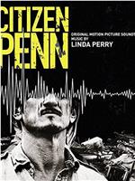 Citizen Penn在线观看和下载