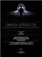 Opera Assoluta在线观看和下载