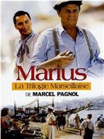 La trilogie marseillaise: Marius在线观看和下载