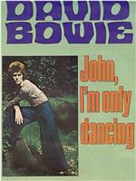 David Bowie: John, I'm Only Dancing在线观看和下载