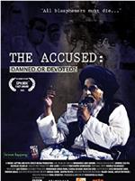 The Accused: Damned or Devoted在线观看和下载