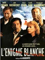 L'énigme blanche在线观看和下载