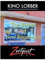 The Barber of New Kensington在线观看和下载