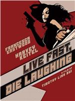 Live Fast, Die Laughing在线观看和下载