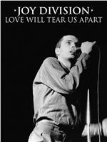 Joy Division: Love Will Tear Us Apart在线观看和下载