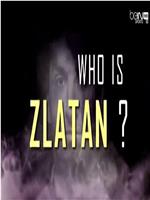 Who Is Zlatan?在线观看和下载