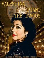 Valentina, Her Piano and the Tangos在线观看和下载