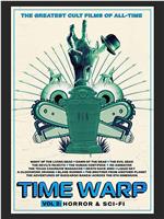 Time Warp: The Greatest Cult Films of All-Time- Vol. 2 Horror and Sci-Fi在线观看和下载