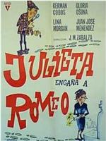 Julieta engaña a Romeo在线观看和下载