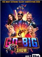 Go-Big Show在线观看和下载