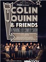 Colin Quinn & Friends: A Parking Lot Comedy Show在线观看和下载