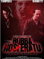 Bubba Nosferatu and the Curse of the She-Vampires在线观看和下载