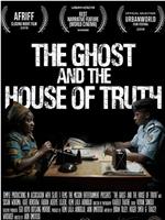 The Ghost and the House of Truth在线观看和下载