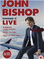 John Bishop: Winging It Live在线观看和下载