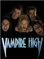 Vampire High在线观看和下载