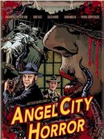 Angel City Horror在线观看和下载