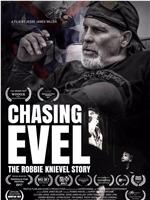 Chasing Evel: The Robbie Knievel Story在线观看和下载