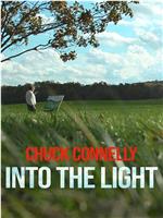 Chuck Connelly: Into the Light在线观看和下载