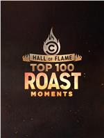 Hall of Flame: Top 100 Comedy Central Roast Moments Season 1在线观看和下载