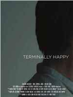 Terminally Happy在线观看和下载