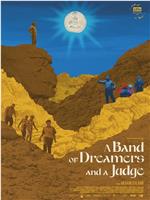 A Band of Dreamers and a Judge在线观看和下载