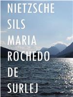 Nietzsche Sils Maria Rochedo de Surlej在线观看和下载