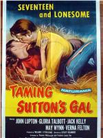 Taming Sutton's Gal在线观看和下载