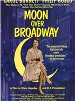 Moon Over Broadway在线观看和下载