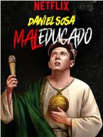 Daniel Sosa: Maleducado在线观看和下载