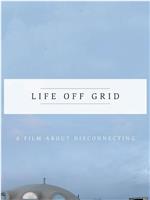 Life Off Grid在线观看和下载