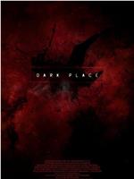 Dark Place在线观看和下载