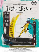 Dear Jackie在线观看和下载